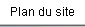 Plan du site